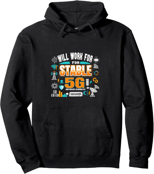 Cool Computer Tech Geek Humor Gamer Will Work for Stable 5G Pullover Hoodie