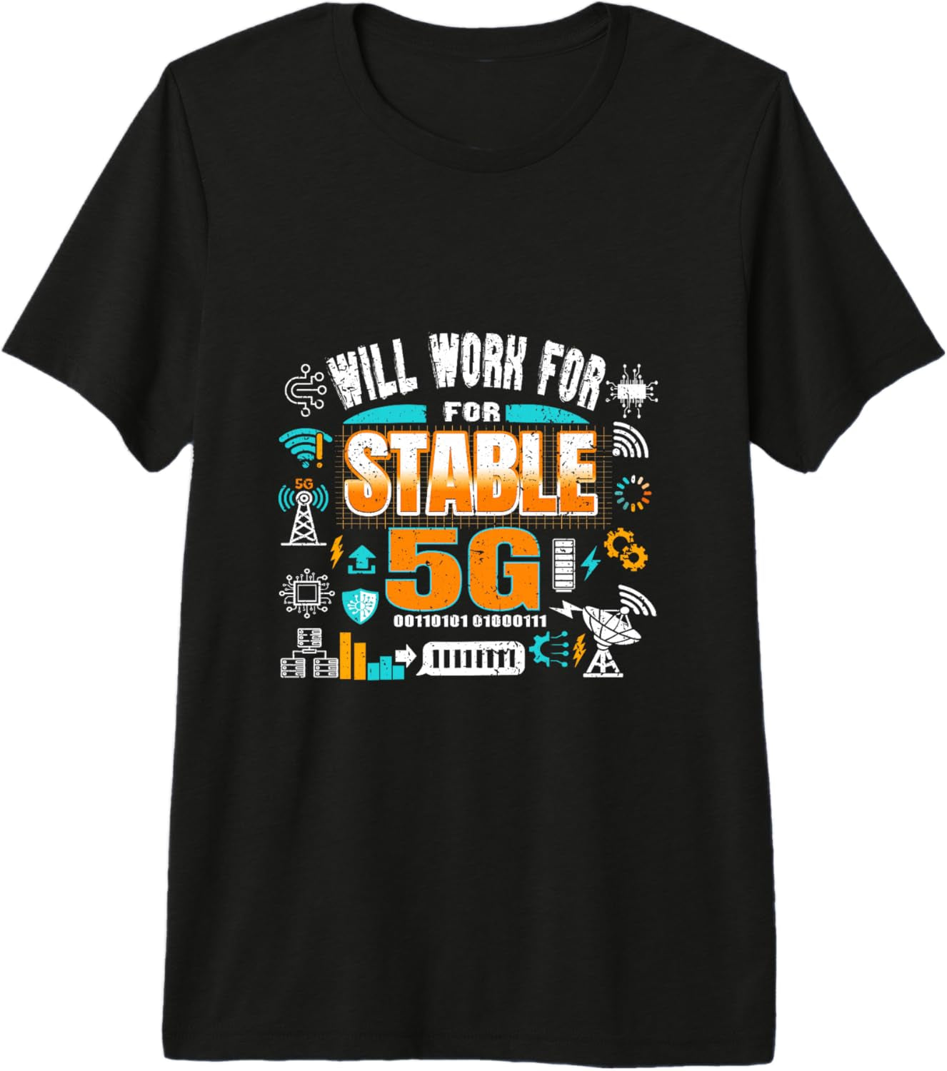 Cool Computer Tech Geek Humor Gamer Will Work for Stable 5G Premium T-Shirt