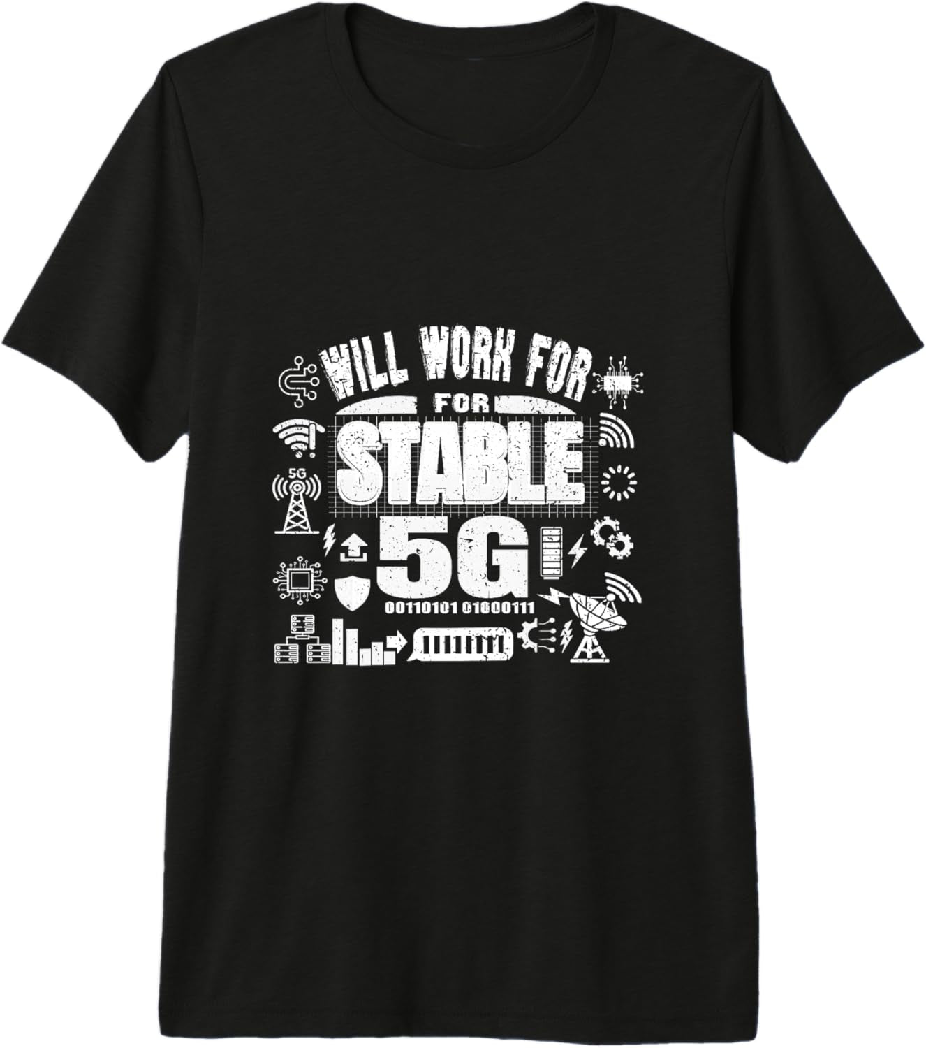 Cool Computer Tech Geek Humor Gamer Will Work for Stable 5G Premium T-Shirt